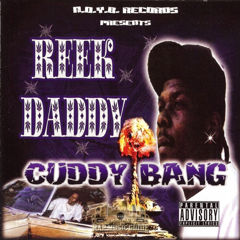 Reek Daddy Cuddy Bang CD Rap Music Guide